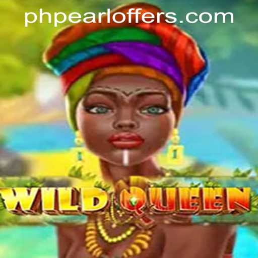 Experience the Thrill of 'WildQueen' with PHPEARL OFFERS
